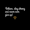 believe2cstaystrong0aandneverever0agiveup210a28diamond29-default.png