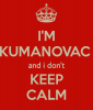 im-kumanovac-and-i-dont-keep-calm-1.png