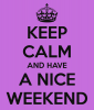 keep-calm-and-have-a-nice-weekend-9.png