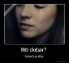 demotivacija.rs_Biti-dobar-Najvea-greka_132854705620.jpg