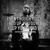 keep ya head up.jpg