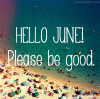 13065-Hello-June-Please-Be-Good.png