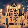 161367-Keep-Calm-Its-My-Birthday.jpg