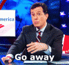 Stephen-Colbert-Saying-Go-Away.gif