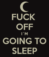 fuck-off-i-m-going-to-sleep.png