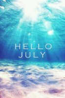 67232e290c9a68d4a9516769df7d3b12--july-quotes-hello-july.jpg