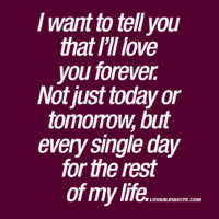 i-want-to-tell-you-that-ill-love-you-forever-lovable-quote.jpg