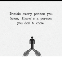 inside-every-person-you-know-theres-a-person-you-dont-7074955.png