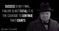 Success-is-not-final-failure-is-not-fatal-it-is-the-courage-to-continue-that-counts.jpg