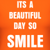 choice-of-colours-its-a-beautiful-day-so-smile-girls-classic-cotton-short-sleeve-t-shirt_design.png