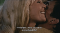 why-didnt-i-meet-you-earlier-in-my-stupid-life-40407309.png
