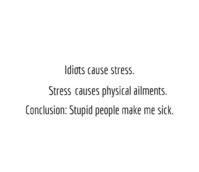 Idiots-cause-stress.-768x768.jpg