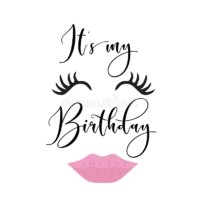 s-its-my-birthday-day-quote-print-female-face-makeup-192079942.jpg