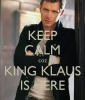 keep-calm-coz-king-klaus-is-here-1.png