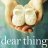 Dear_Thing